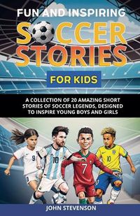 Cover image for Fun And Inspiring Soccer Stories For Kids