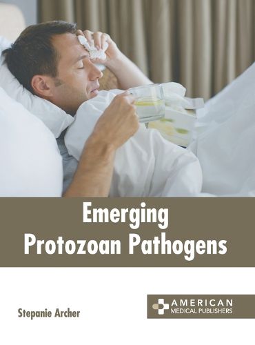 Cover image for Emerging Protozoan Pathogens