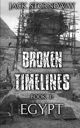 Cover image for Broken Timelines Book 1 - Egypt