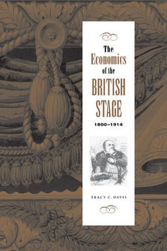 Cover image for The Economics of the British Stage 1800-1914