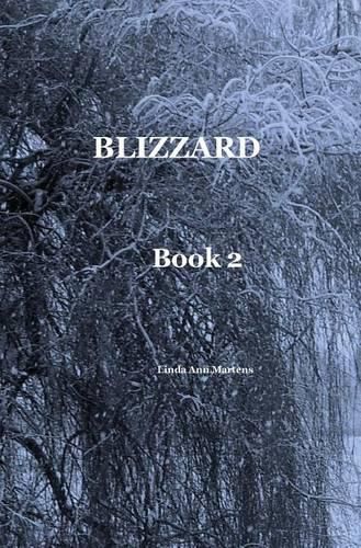 Cover image for BLIZZARD Book 2 Linda Ann Martens