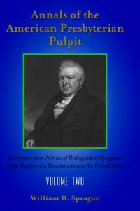 Cover image for Annals of the Presbyterian Pulpit: Volume Two