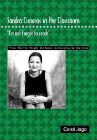Cover image for Sandra Cisneros in the Classroom: Do Not Forget to Reach