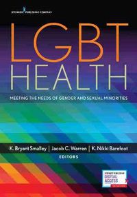 Cover image for LGBT Health: Meeting the Needs of Gender and Sexual Minorities