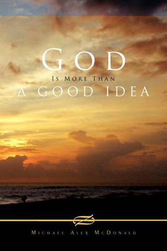 Cover image for God Is More Than a Good Idea