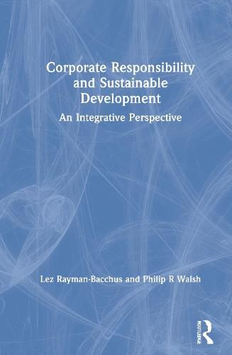 Cover image for Corporate Responsibility and Sustainable Development: An Integrative Perspective