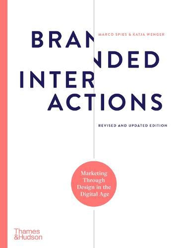 Cover image for Branded Interactions: Marketing Through Design in the Digital Age