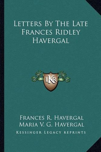 Cover image for Letters by the Late Frances Ridley Havergal