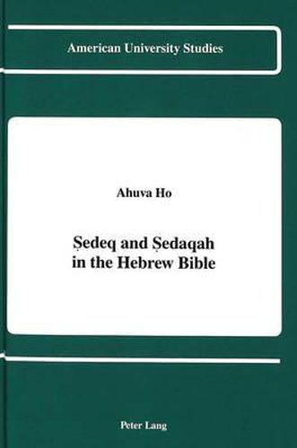 Cover image for Sedeq and Sedaqah in the Hebrew Bible