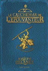 Cover image for Wardstone Chronicles 7/Le Cauchemar De L'Epouvanteur