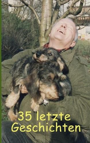 Cover image for 35 letzte Geschichten: Geschichten fur einen Sterbenden