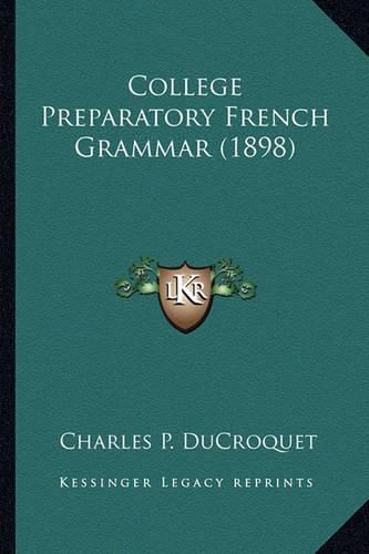 College Preparatory French Grammar (1898)