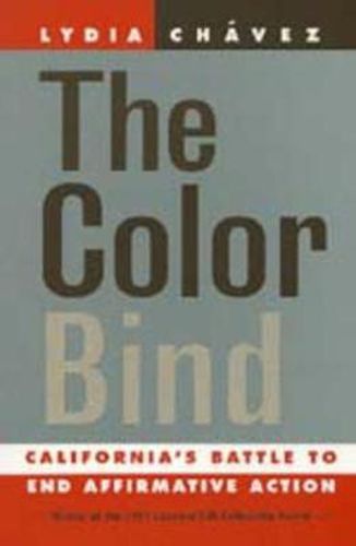 Cover image for The Color Bind: California's Battle to End Affirmative Action