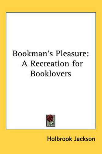 Cover image for Bookman's Pleasure: A Recreation for Booklovers