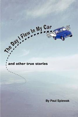 Cover image for The Day I Flew in My Car & Other Stories