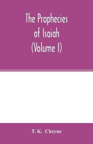 Cover image for The prophecies of Isaiah (Volume I)