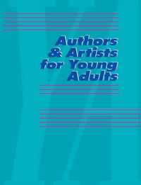 Cover image for Authors and Artists for Young Adults: A Biographical Guide to Novelists, Poets, Playwrights Screenwriters, Lyricists, Illustrators, Cartoonists, Animators, and Other Creative Artists