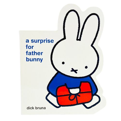 Cover image for Miffy a Surprise for Father Bunny