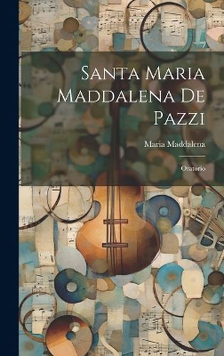 Cover image for Santa Maria Maddalena De Pazzi