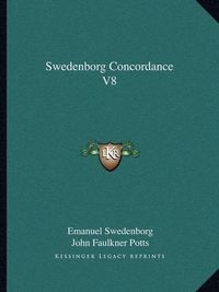 Cover image for Swedenborg Concordance V8 Swedenborg Concordance V8