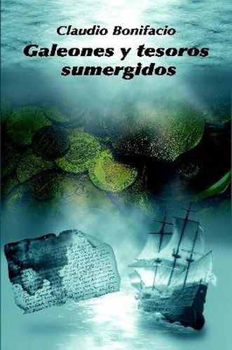 Cover image for Galeones y tesoros sumergidos