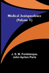 Cover image for Medical Jurisprudence (Volume 1)