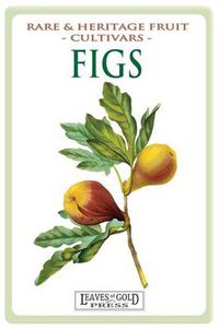 Cover image for Figs: Rare and Heritage Fruit Cultivars #13