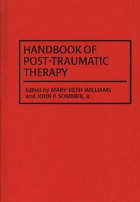 Cover image for Handbook of Post-Traumatic Therapy