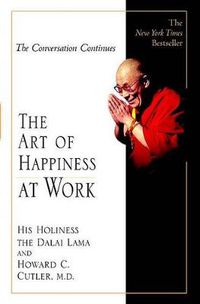 Cover image for The Art of Happiness at Work