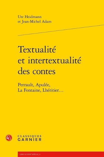 Cover image for Textualite Et Intertextualite Des Contes: Perrault, Apulee, La Fontaine, Lheritier...