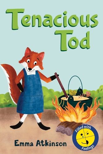 Cover image for Tenacious Tod - A Children's Book Full of Feelings