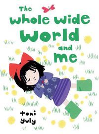 Cover image for The Whole Wide World and Me