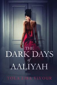 Cover image for The Dark Days of Aaliyah