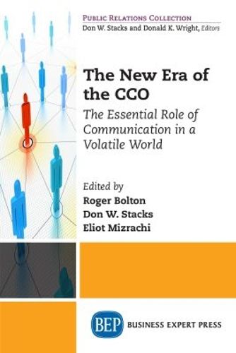 Cover image for The New Era of the CCO: The Essential Role of Communication in a Volatile World