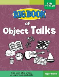 Cover image for Big Book of Object Talks for Kids of All Ages