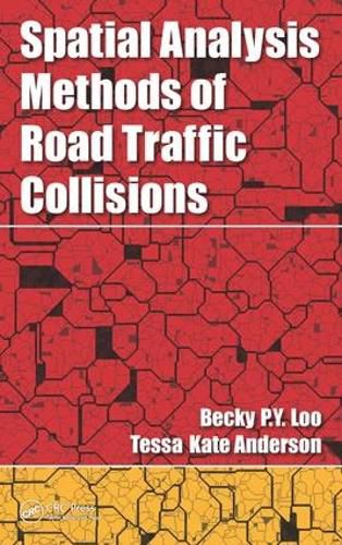 Cover image for Spatial Analysis Methods of Road Traffic Collisions