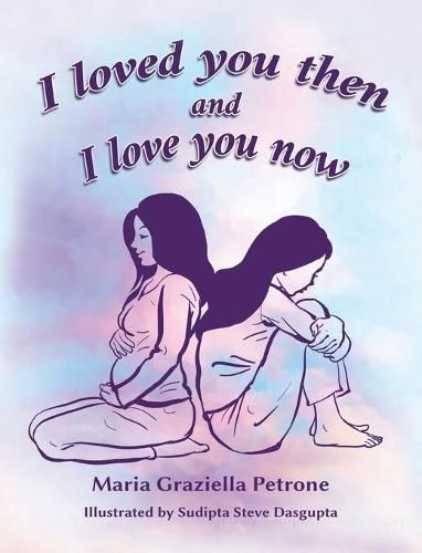 Cover image for I loved you then and I love you now