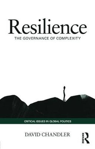 Resilience: The Governance of Complexity