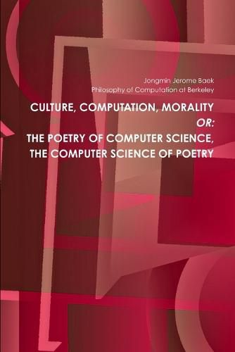 Cover image for The Poetry of Computer Science, the Computer Science of Poetry