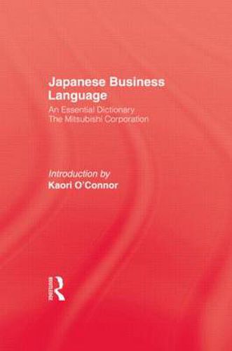 Cover image for Japanese Business Language: An Essential Dictionary Compiled by The Mitsubishi Corporation