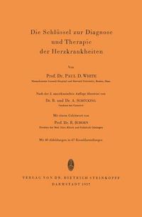 Cover image for Die Schlussel Zur Diagnose Und Therapie Der Herzkrankheiten