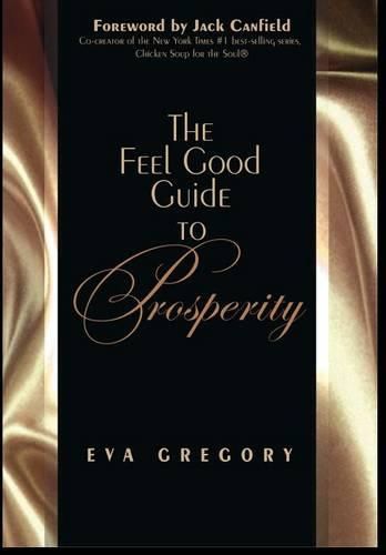 Cover image for The Feel Good Guide to Prosperity