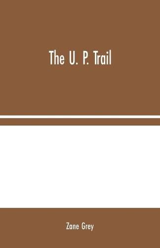 Cover image for The U. P. Trail