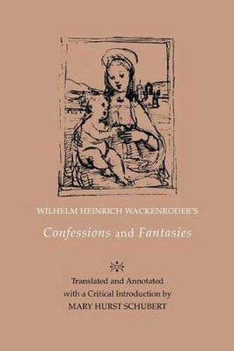 Cover image for Wilhelm Heinrich Wackenroder's Confessions and Fantasies