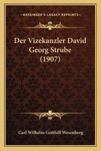 Cover image for Der Vizekanzler David Georg Strube (1907)