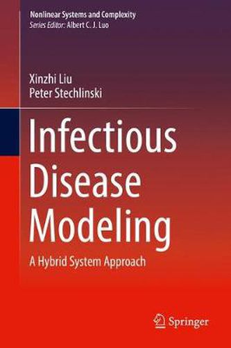 Cover image for Infectious Disease Modeling: A Hybrid System Approach
