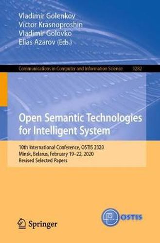 Open Semantic Technologies for Intelligent System: 10th International Conference, OSTIS 2020, Minsk, Belarus, February 19-22, 2020, Revised Selected Papers