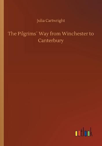 Cover image for The Pilgrims Way from Winchester to Canterbury