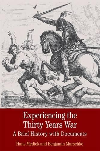 Cover image for Experiencing the Thirty Years War: A Brief History with Documents