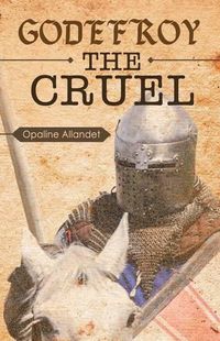 Cover image for Godefroy the Cruel